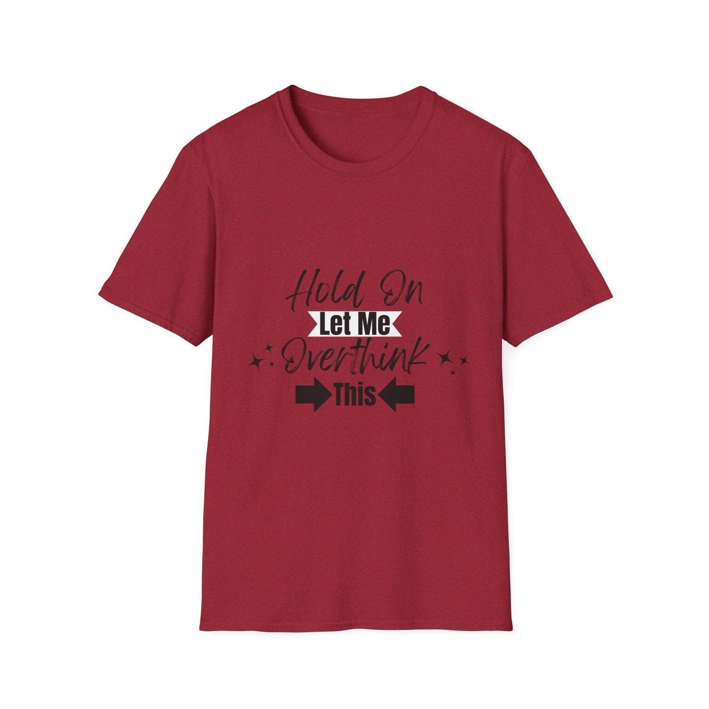 Overthink This T-Shirt