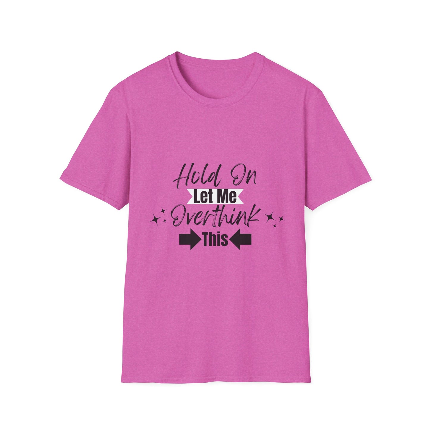 Overthink This T-Shirt