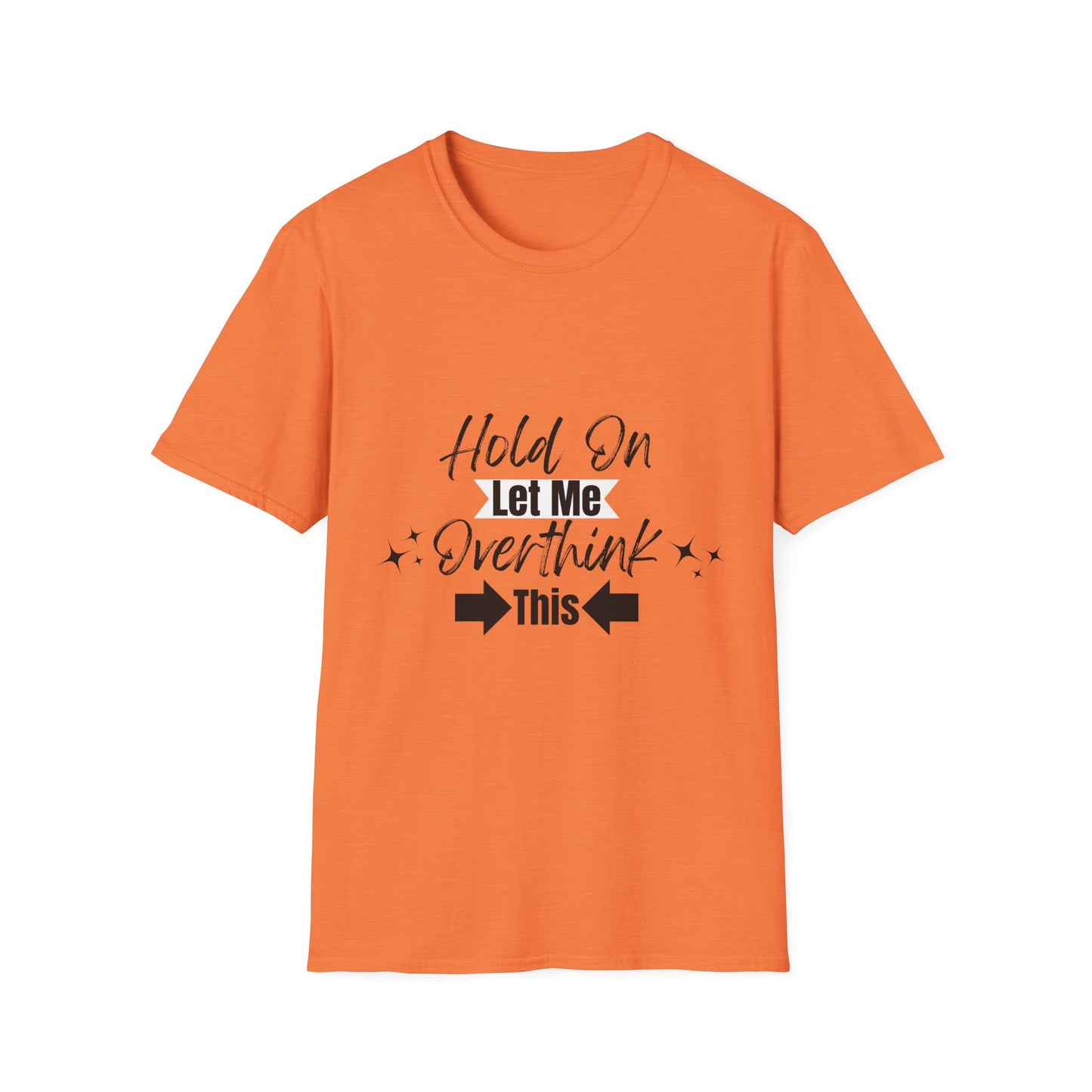 Overthink This T-Shirt