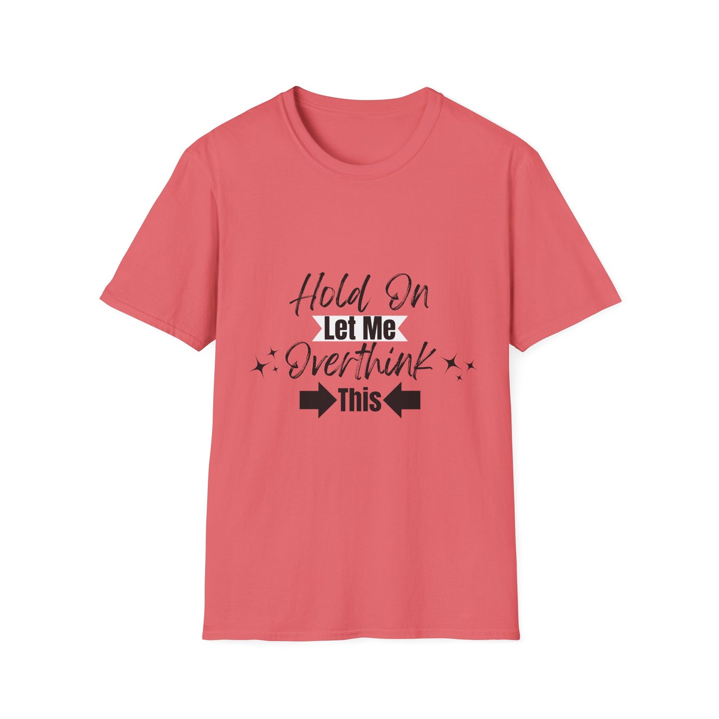 Overthink This T-Shirt