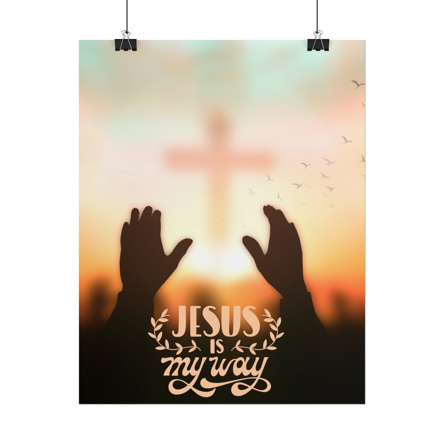 Jesus Is My Way Rolled Poster