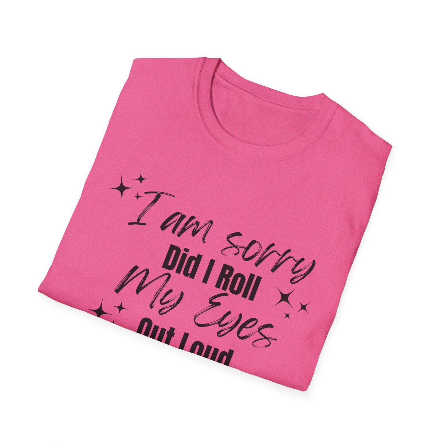 Roll My Eyes Outloud T-Shirt