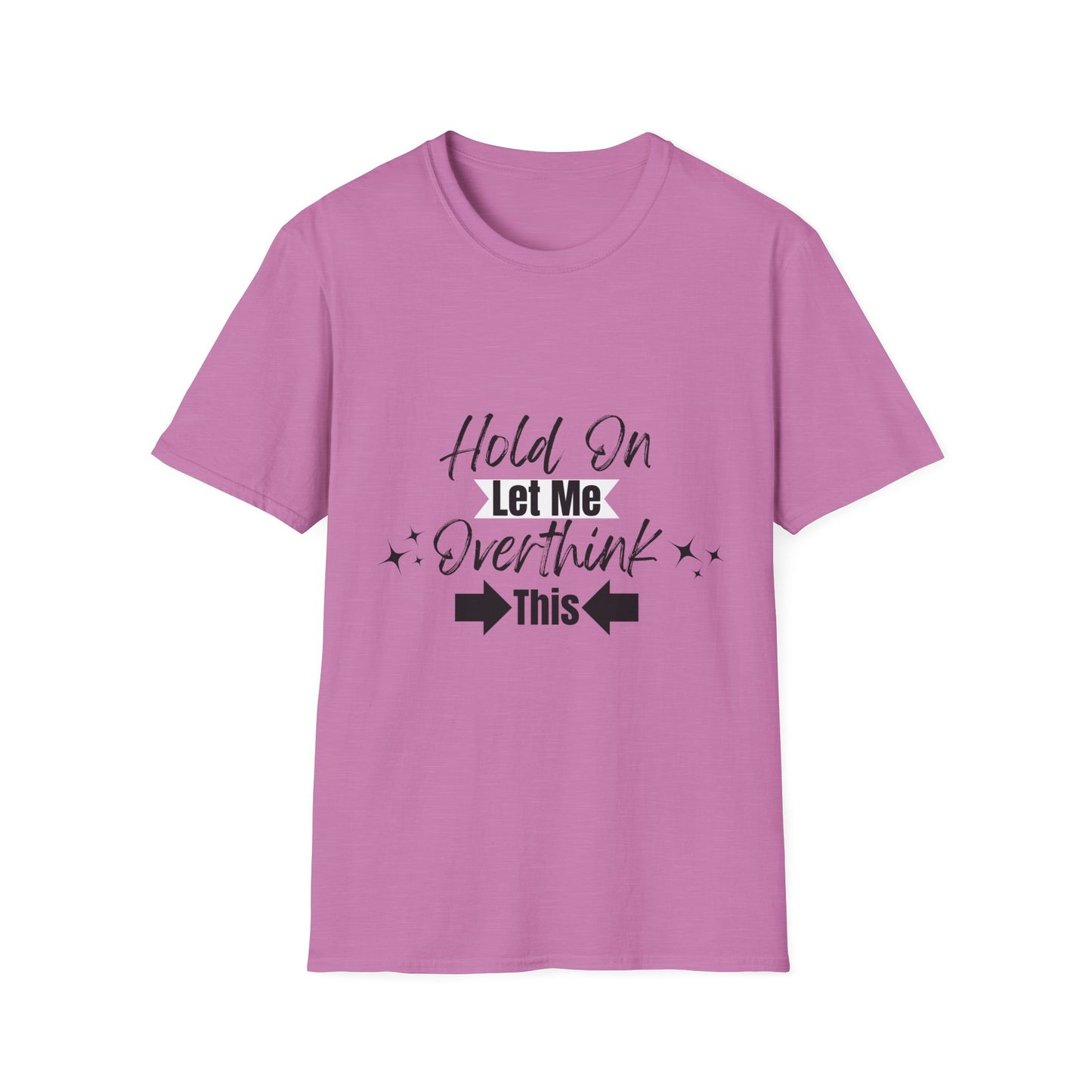 Overthink This T-Shirt