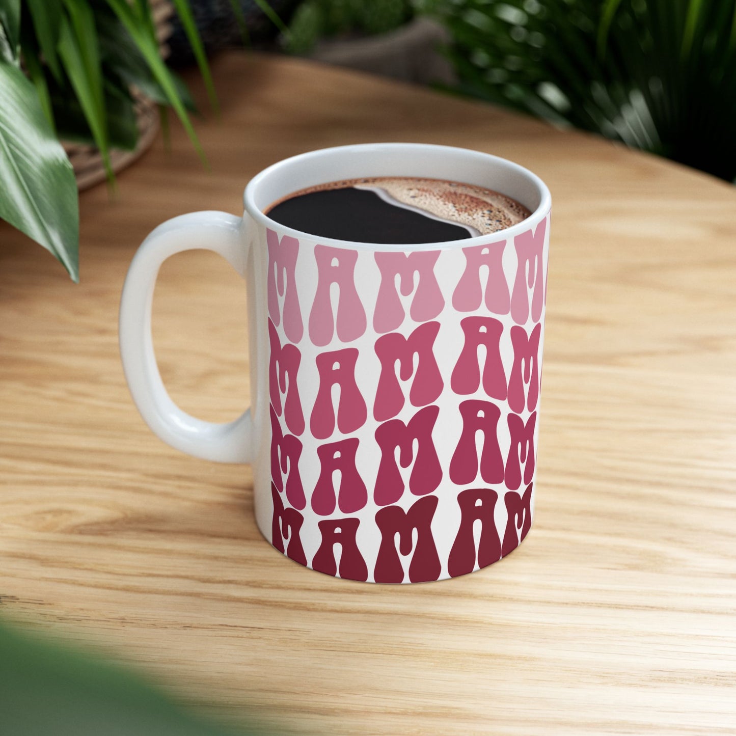 Mama Mama- Coffee Mug