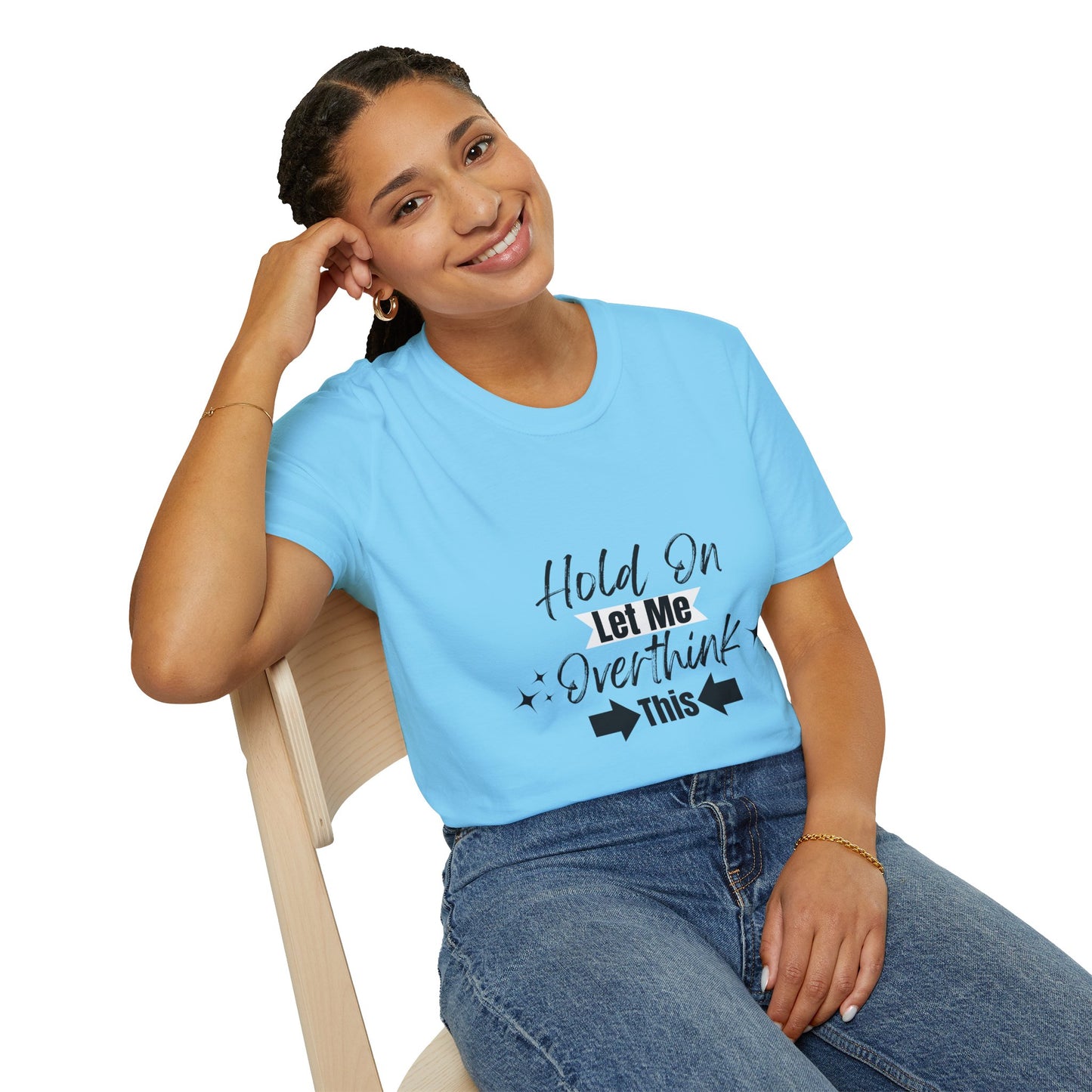 Overthink This T-Shirt