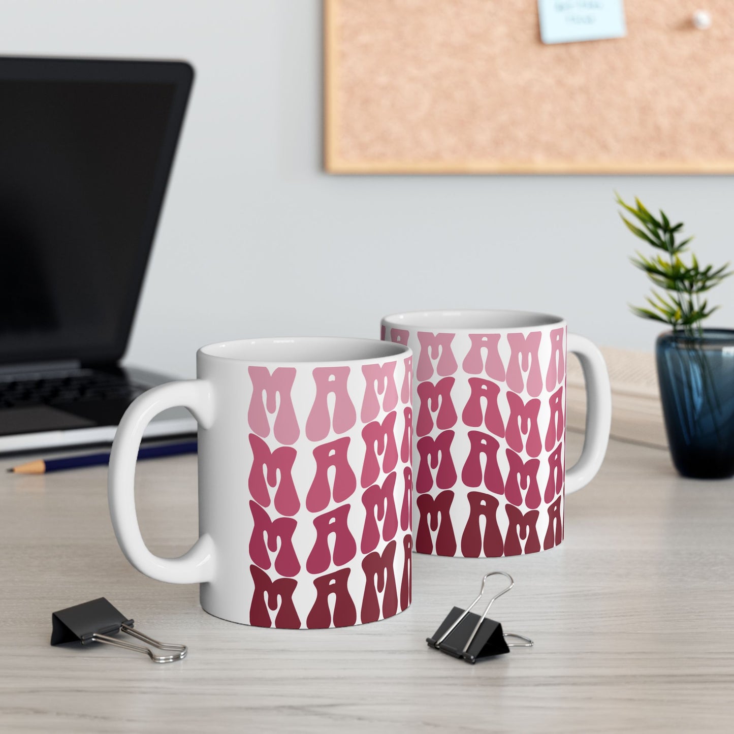 Mama Mama- Coffee Mug