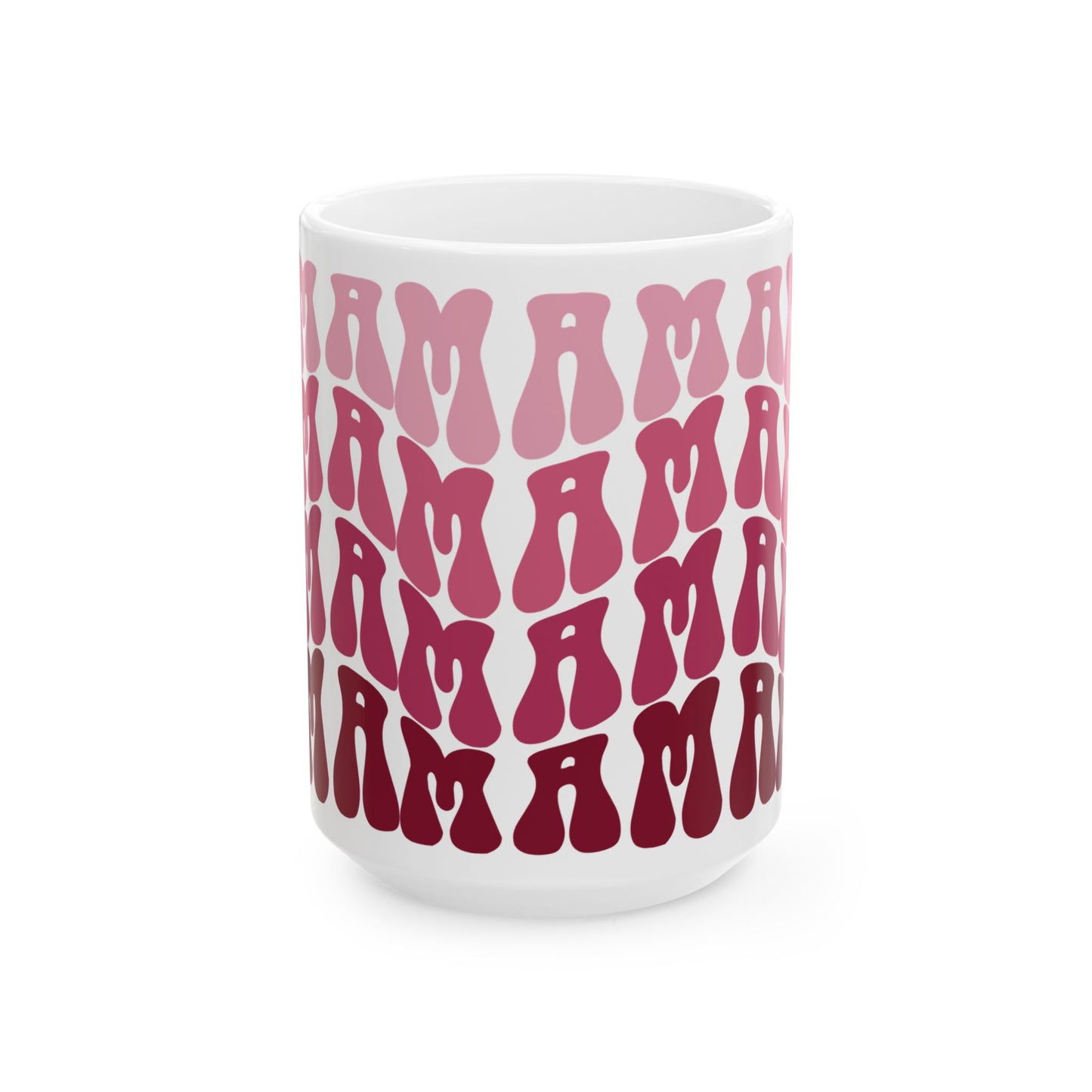 Mama Mama- Coffee Mug