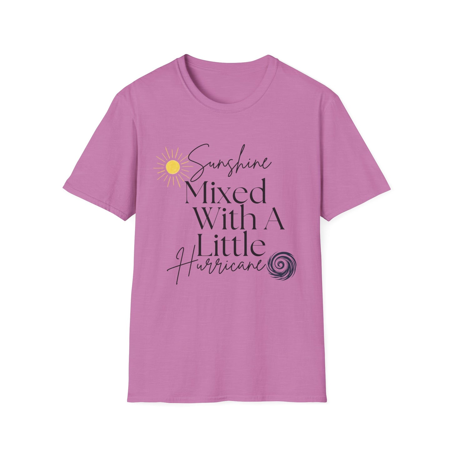 Sunshine Mixed With A Little Hurricane T-Shirt