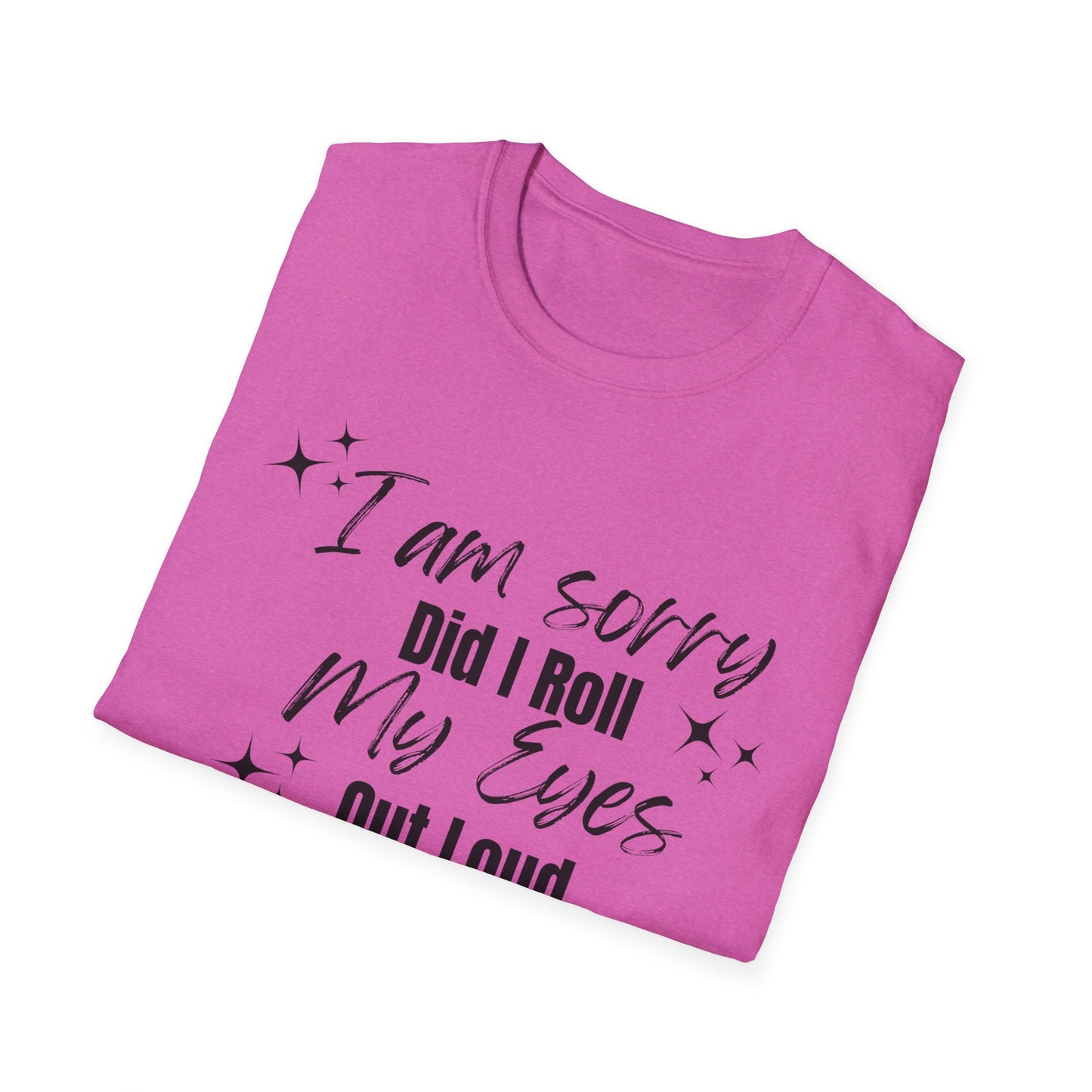 Roll My Eyes Outloud T-Shirt