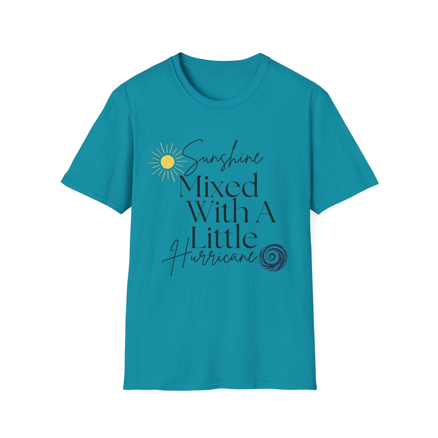 Sunshine Mixed With A Little Hurricane T-Shirt