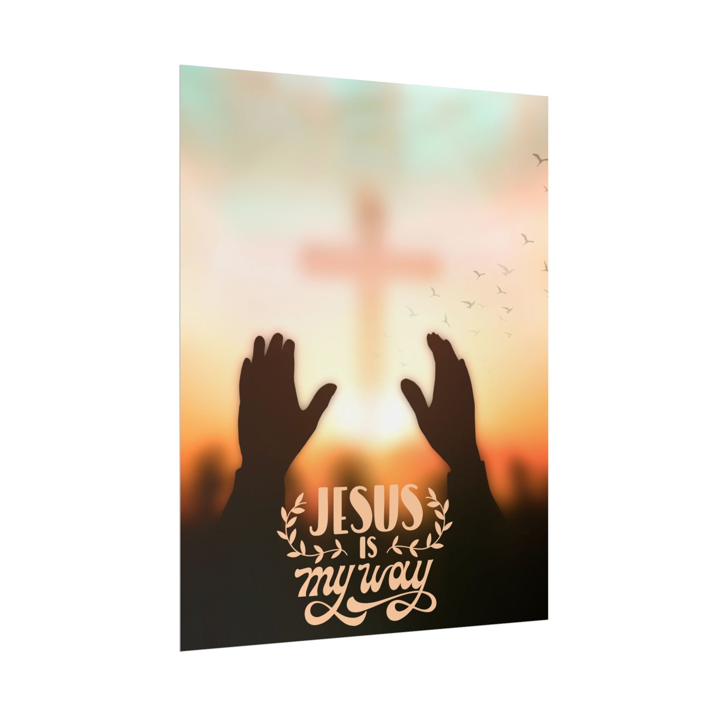 Jesus Is My Way Rolled Poster
