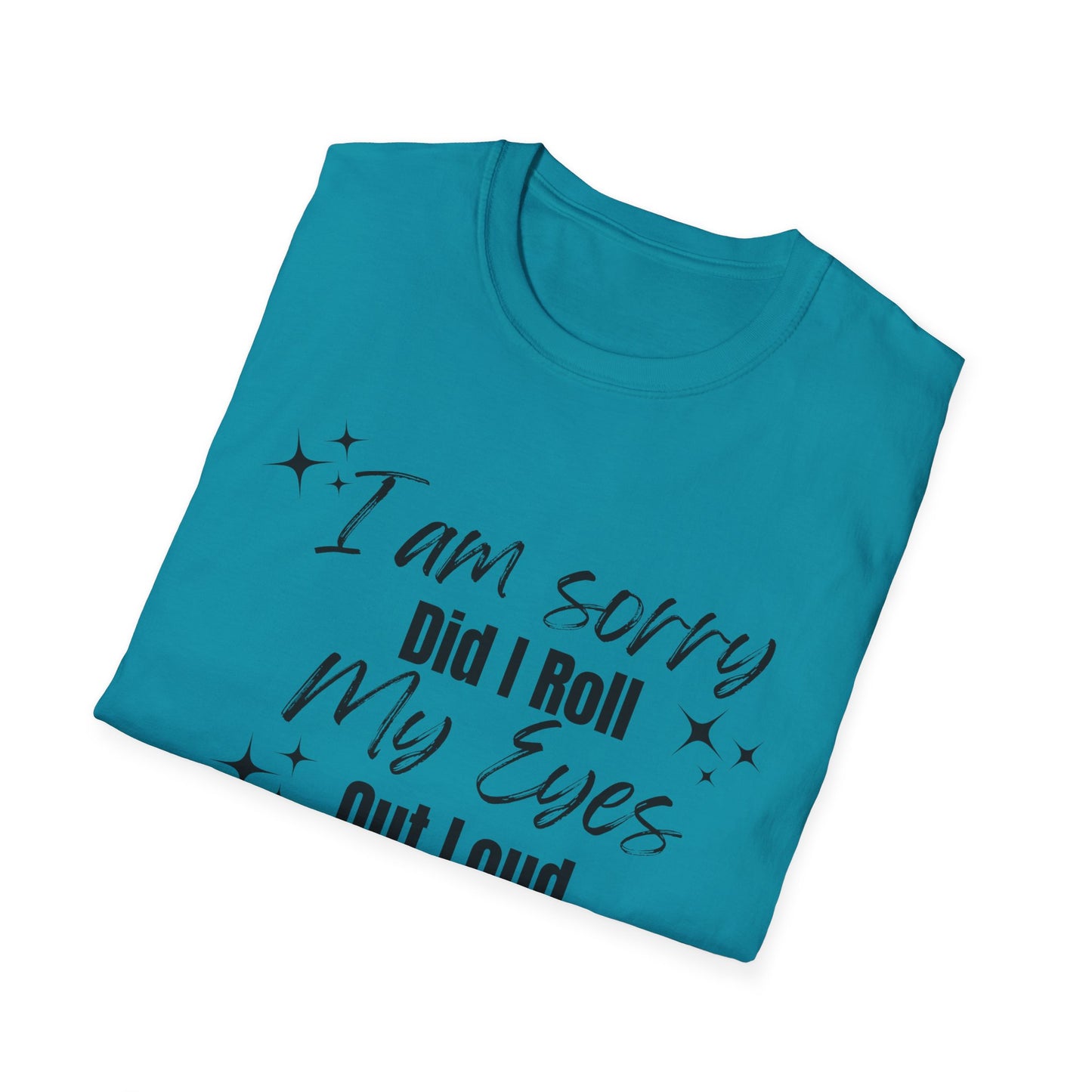 Roll My Eyes Outloud T-Shirt