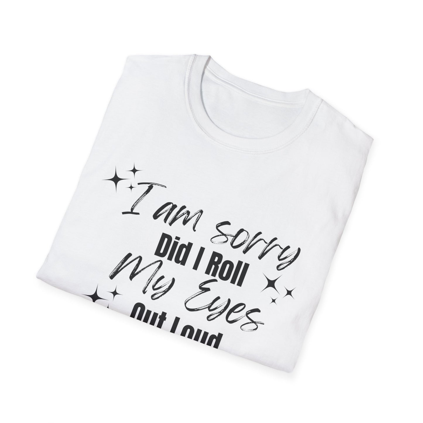 Roll My Eyes Outloud T-Shirt