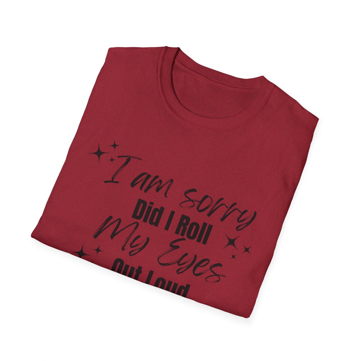 Roll My Eyes Outloud T-Shirt