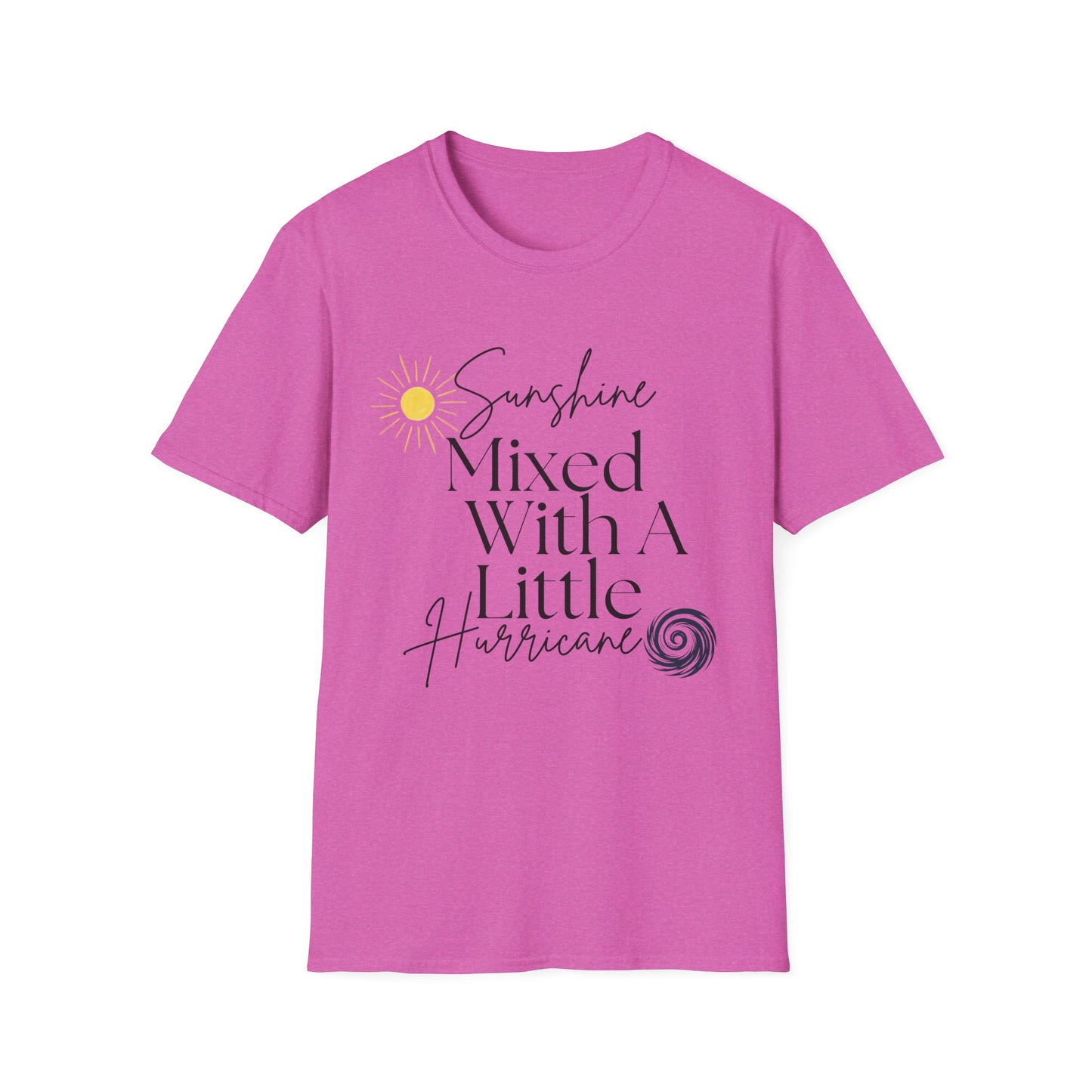 Sunshine Mixed With A Little Hurricane T-Shirt