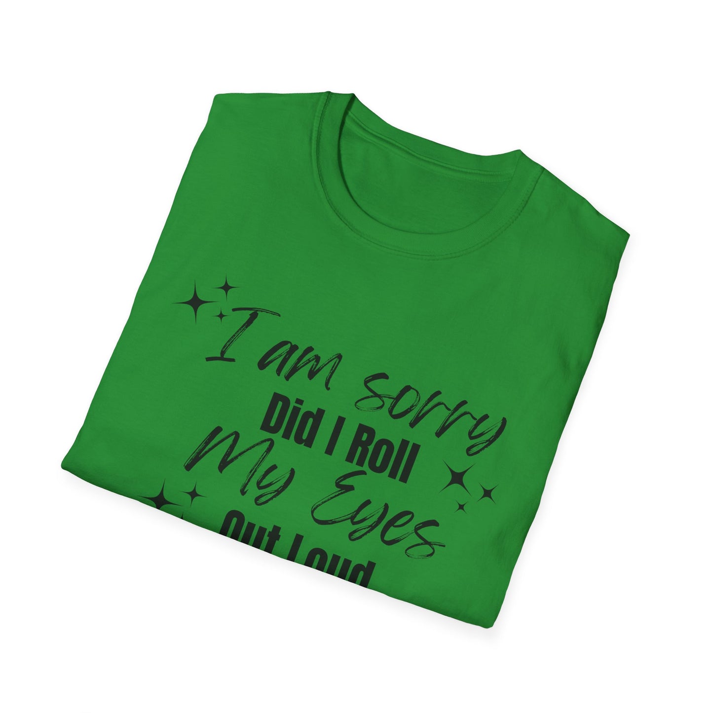 Roll My Eyes Outloud T-Shirt