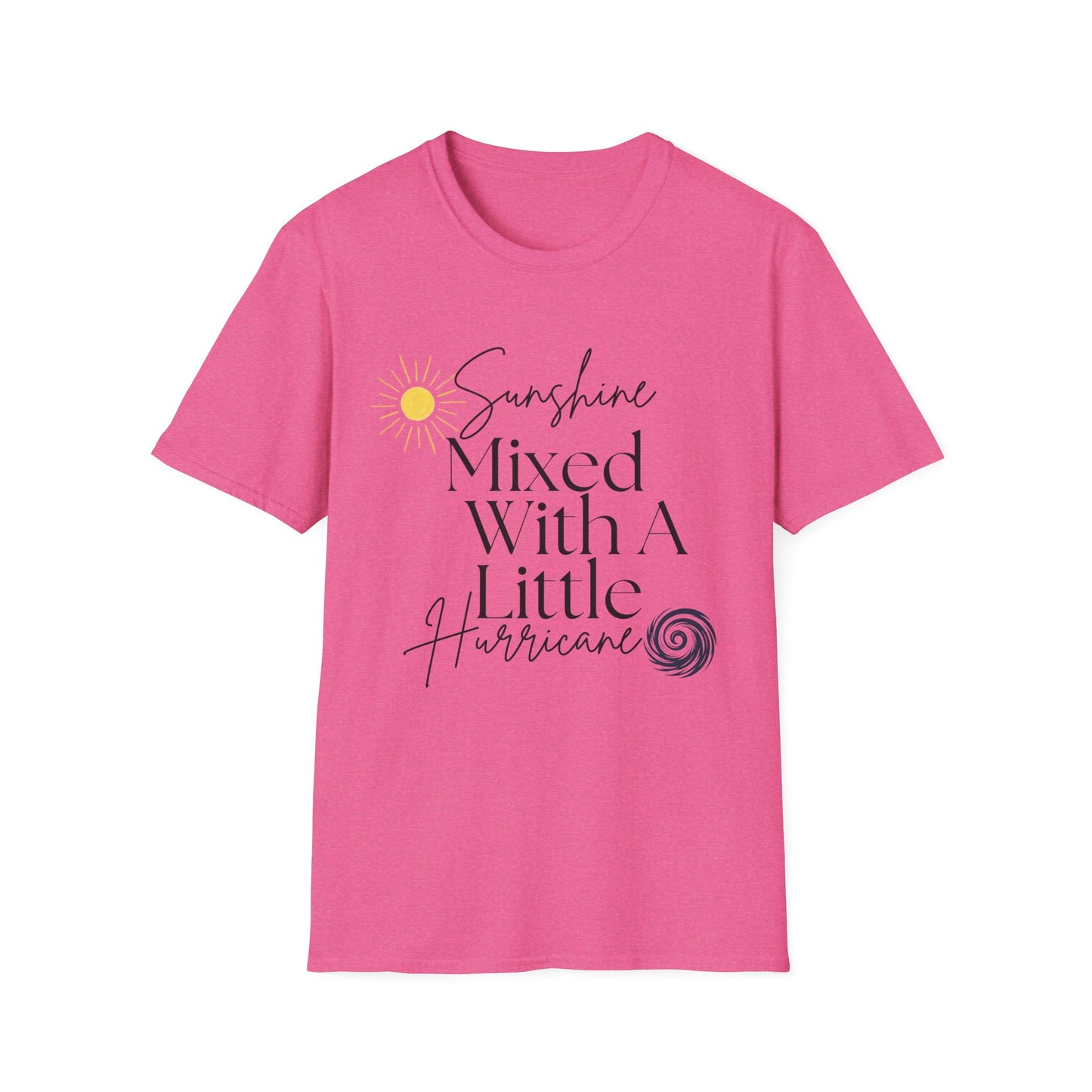 Sunshine Mixed With A Little Hurricane T-Shirt