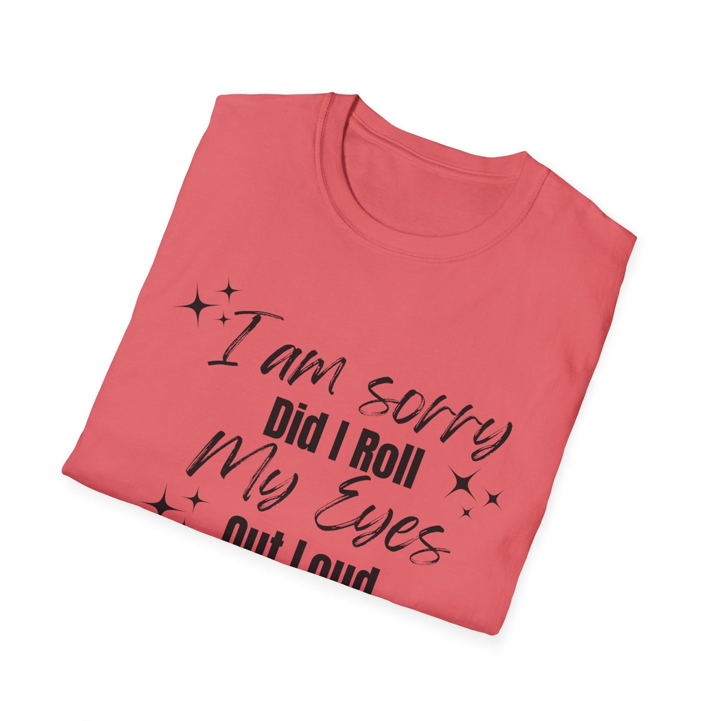 Roll My Eyes Outloud T-Shirt
