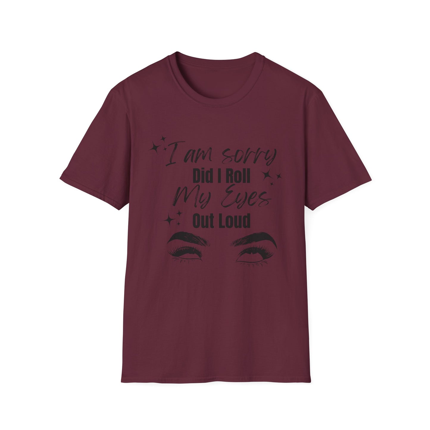 Roll My Eyes Outloud T-Shirt