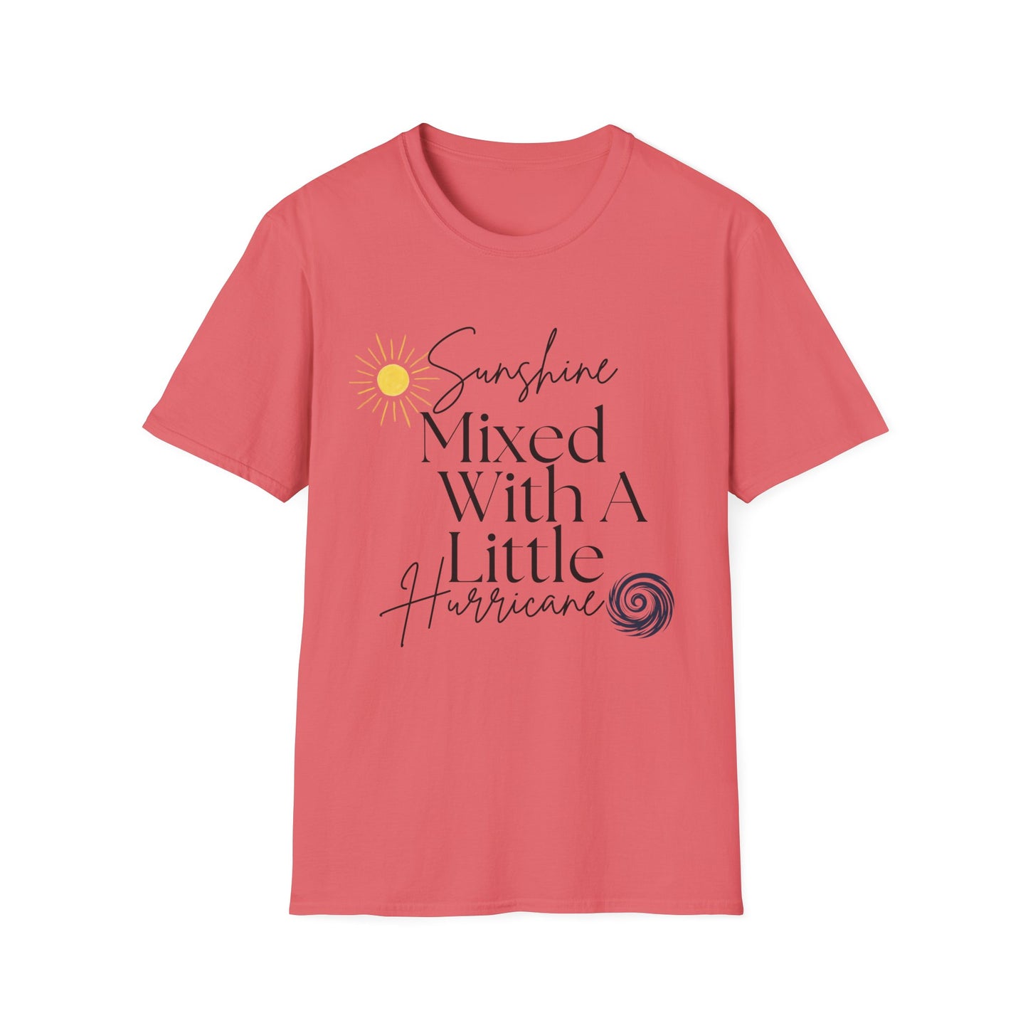 Sunshine Mixed With A Little Hurricane T-Shirt
