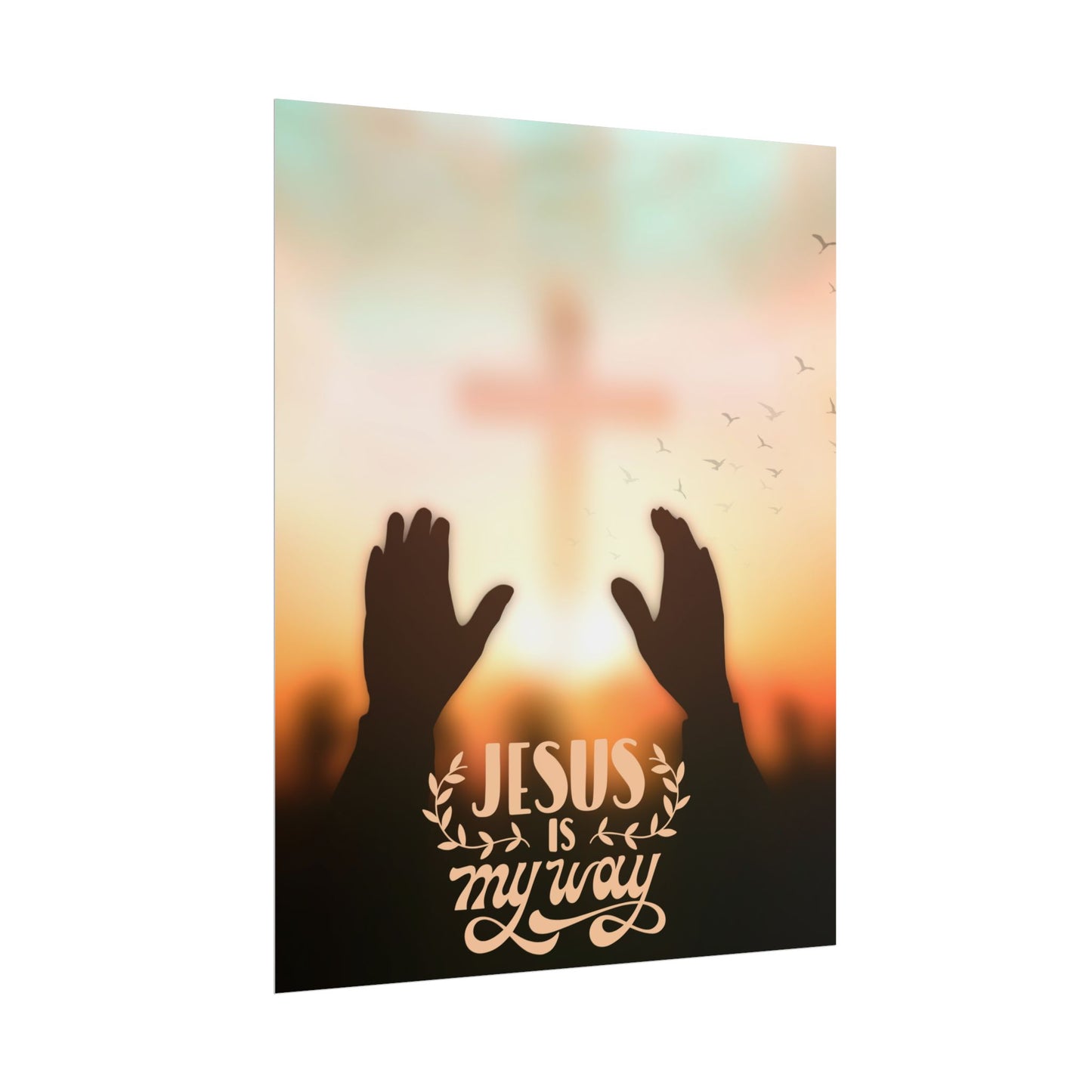 Jesus Is My Way Rolled Poster