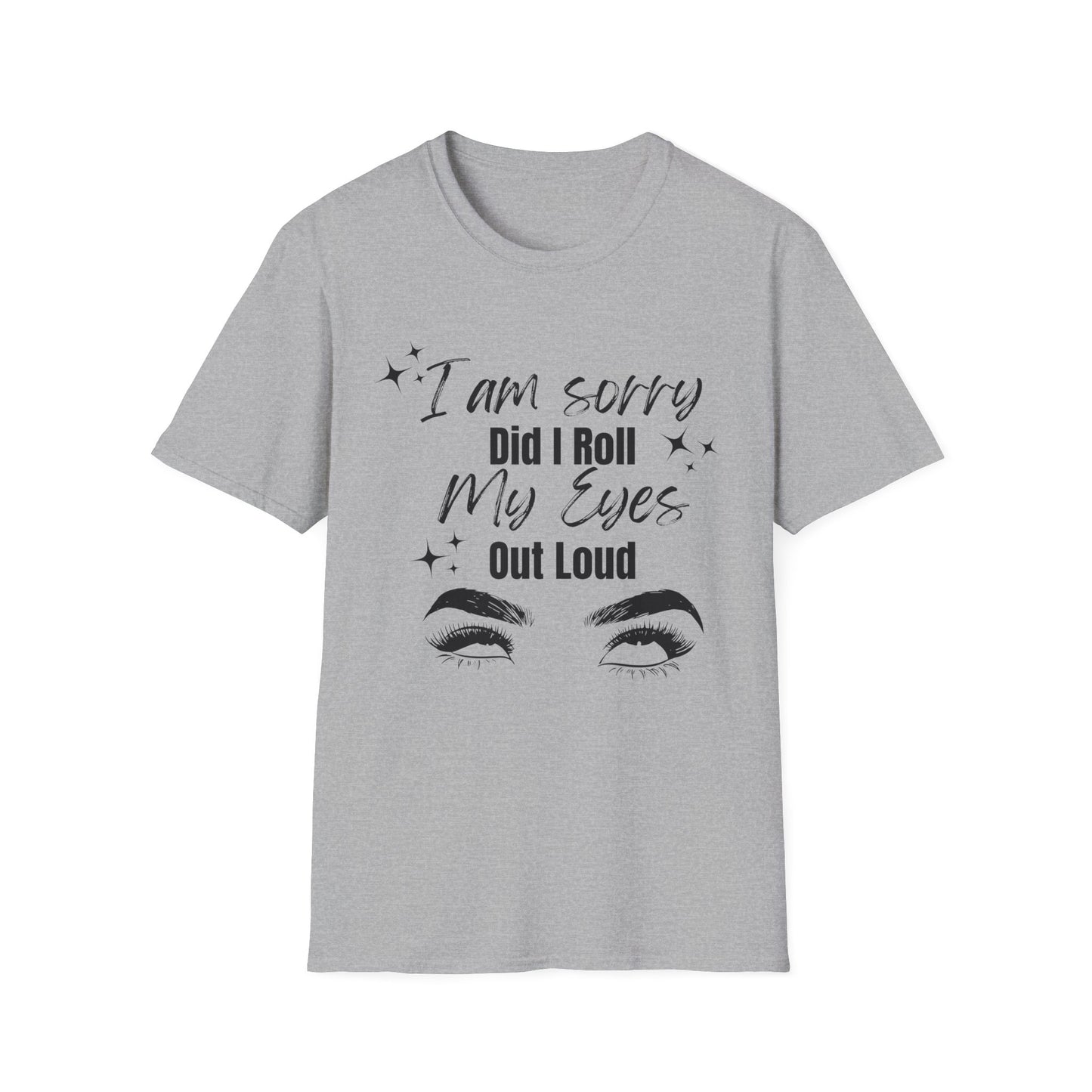 Roll My Eyes Outloud T-Shirt