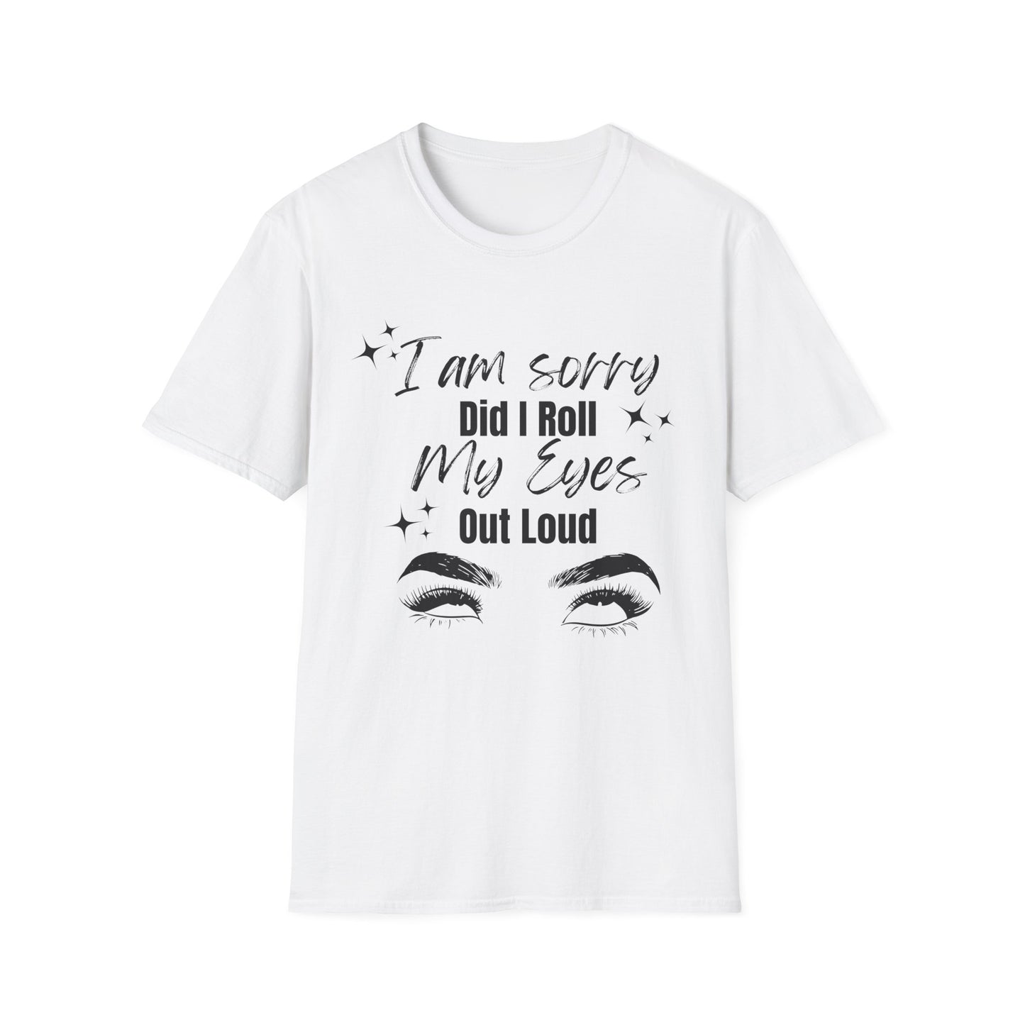 Roll My Eyes Outloud T-Shirt