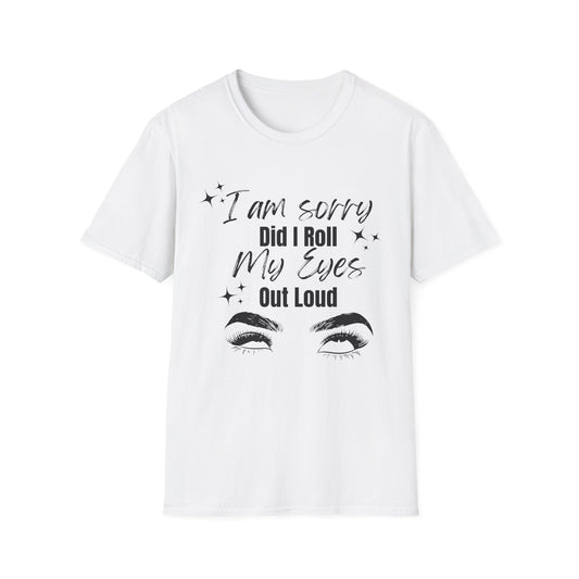 Roll My Eyes Outloud T-Shirt