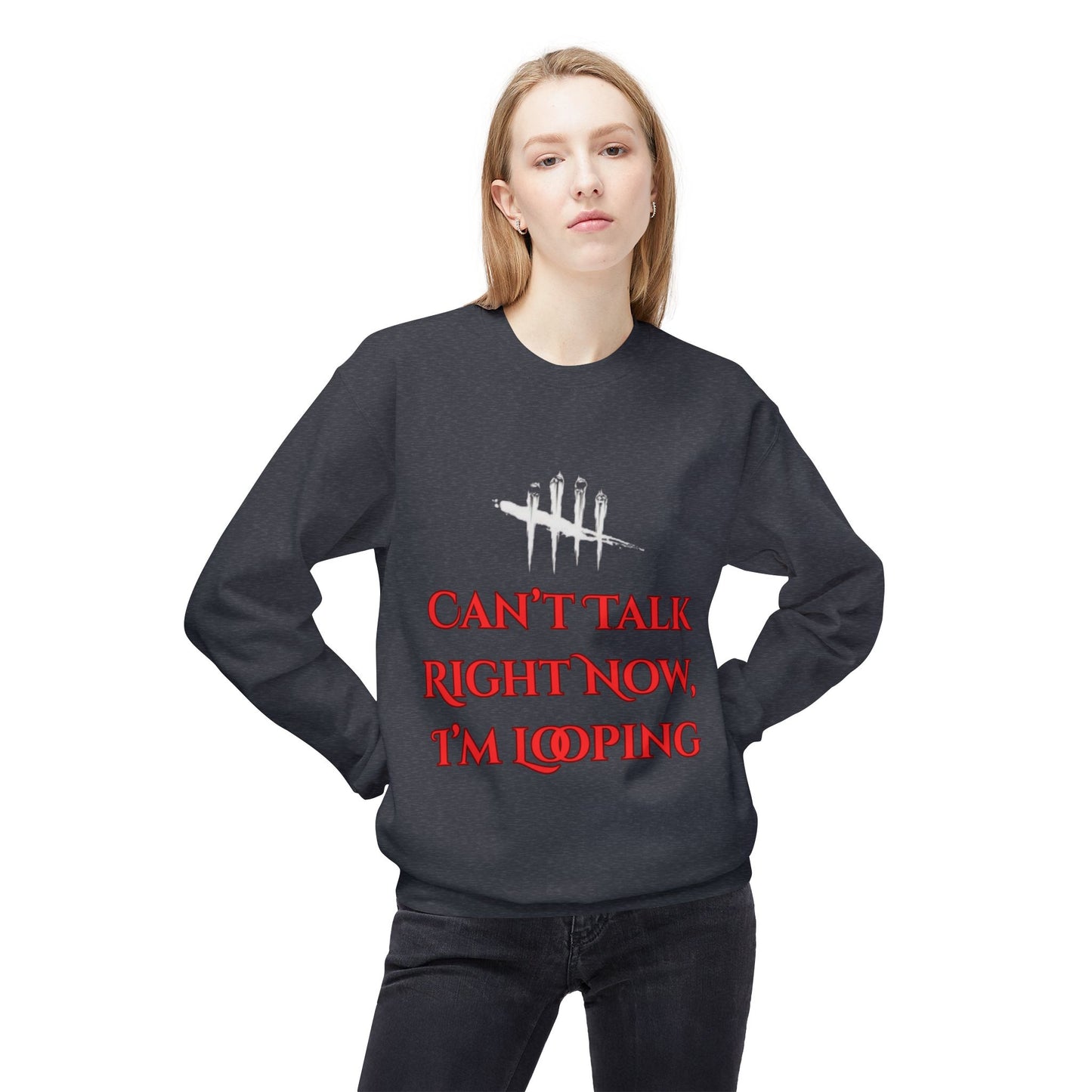 Can't Talk Right Now, I'm Looping Crewneck Sweatshirt (Dead by Daylight)