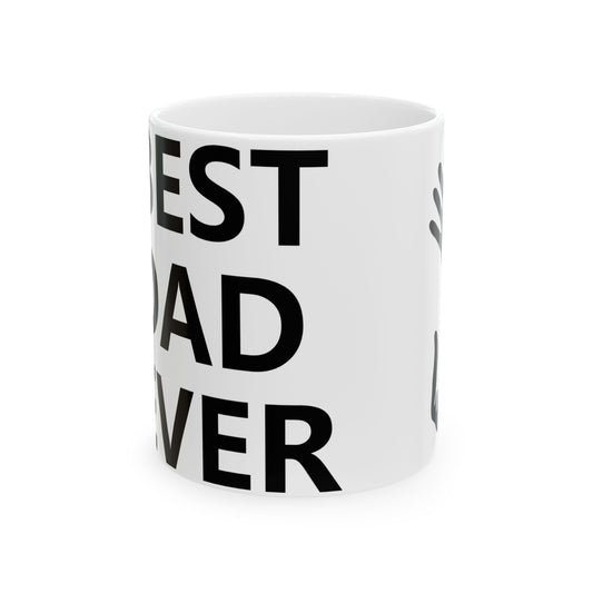 Best Dad Ever- Coffee Mug