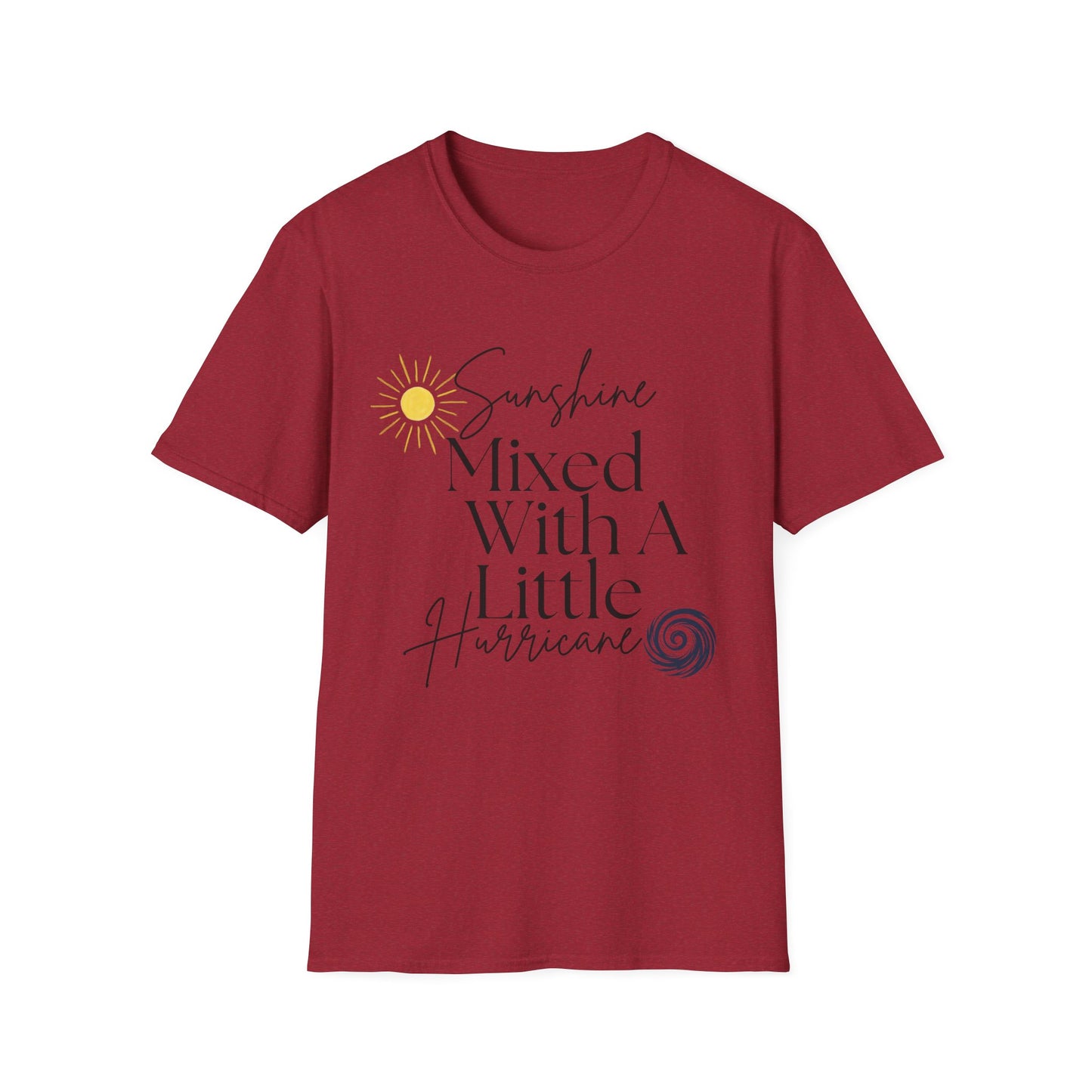 Sunshine Mixed With A Little Hurricane T-Shirt