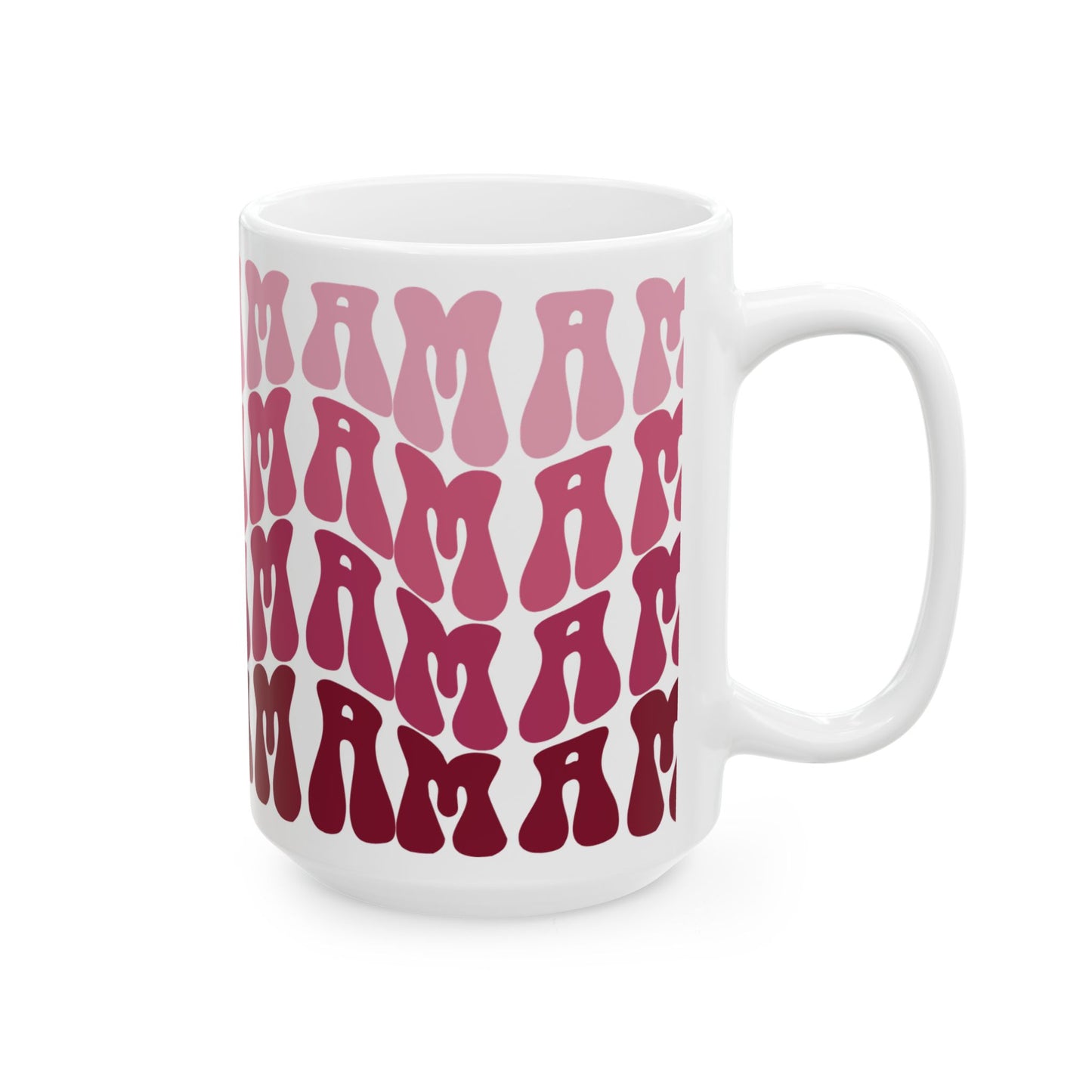 Mama Mama- Coffee Mug