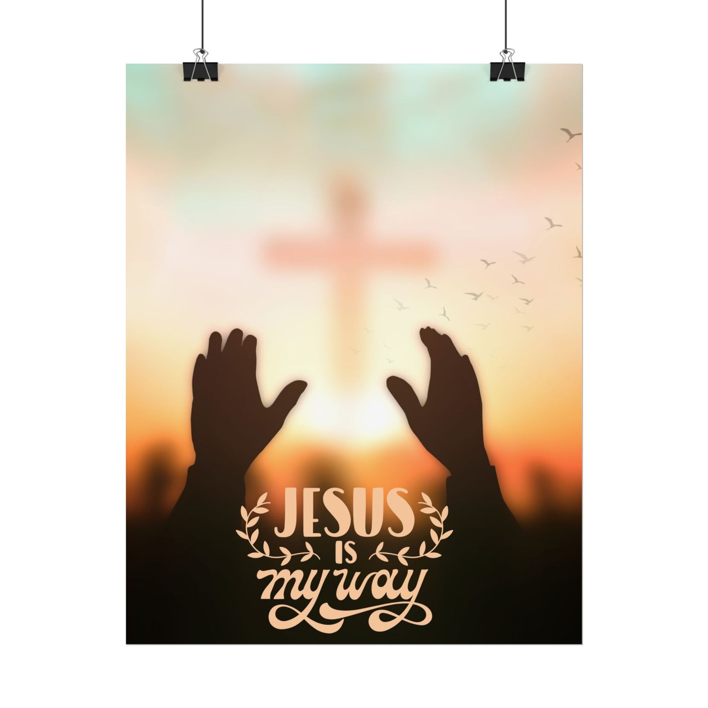Jesus Is My Way Rolled Poster