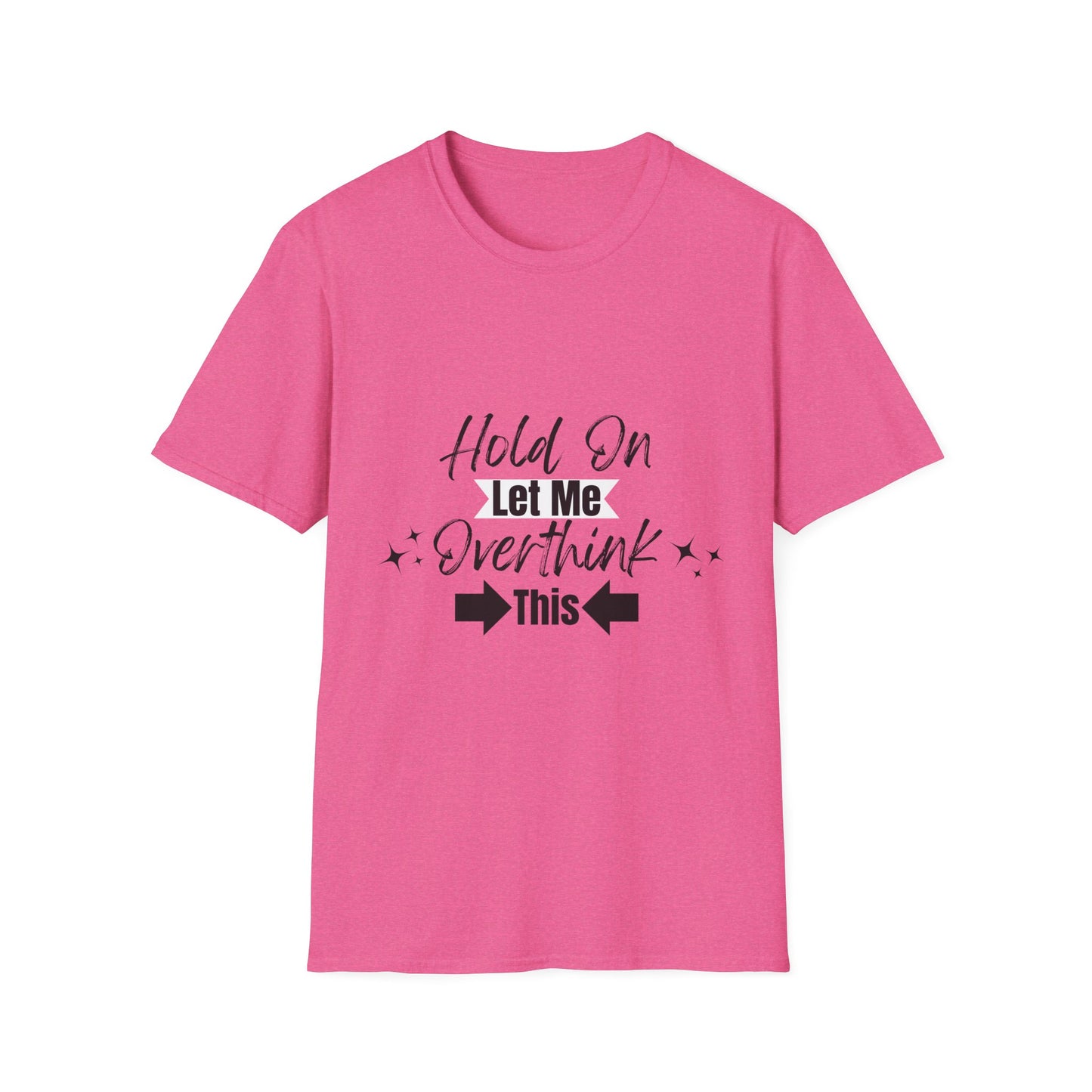 Overthink This T-Shirt