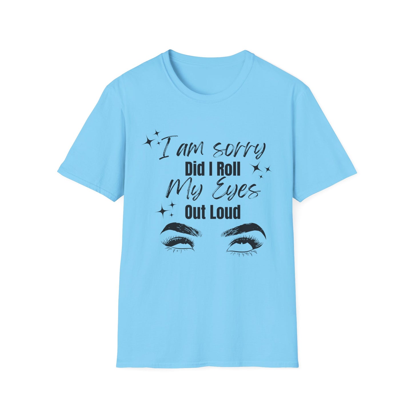 Roll My Eyes Outloud T-Shirt